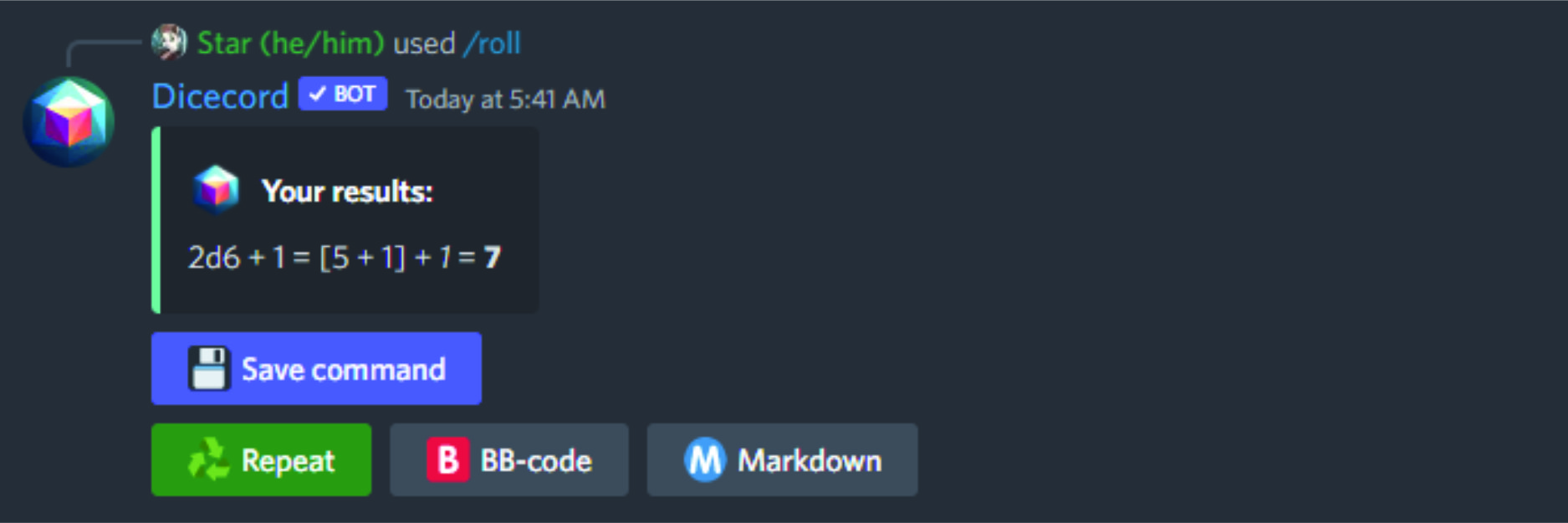 Screenshot of Discord with the result of a roll of 2d6+1. Dicecord's results are a 5 and a 1 plus an additional +1 for a total of 7